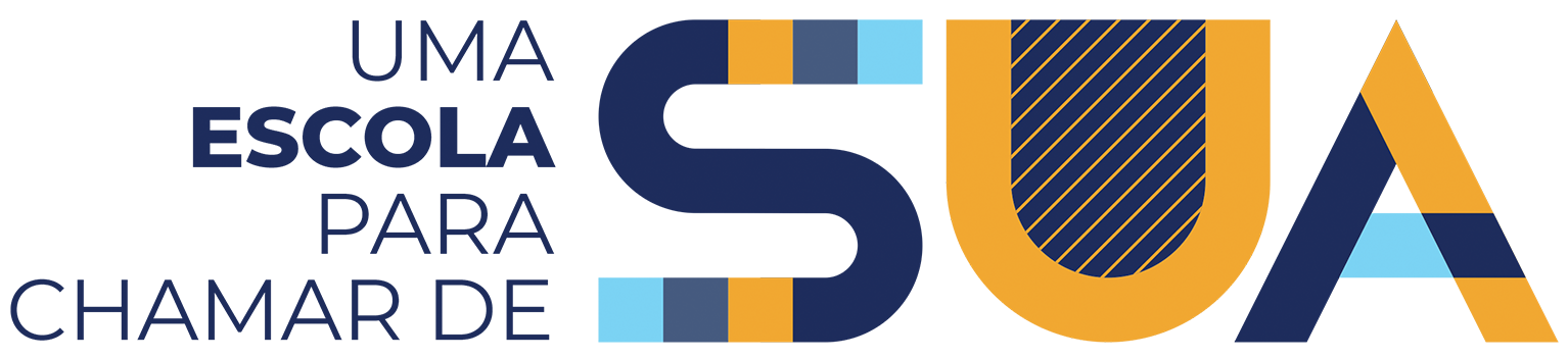 Uma Escola para chamar de SUA